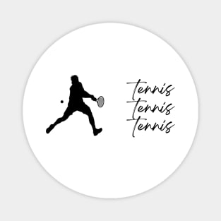 Tennis Tennis Tennis Man Magnet